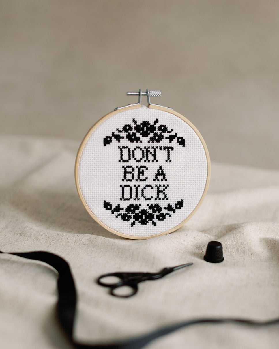 'Don't be A Dick' Cross Stitch Kit